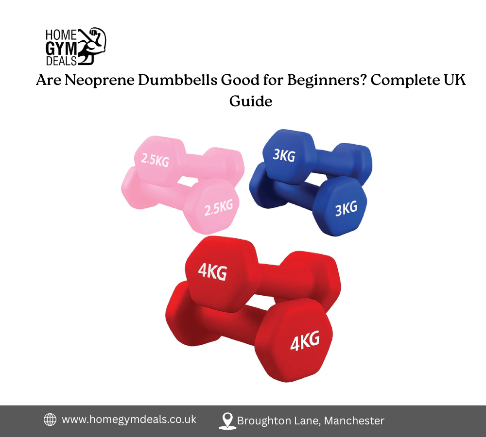 Are Neoprene Dumbbells Good for Beginners? Complete UK Guide