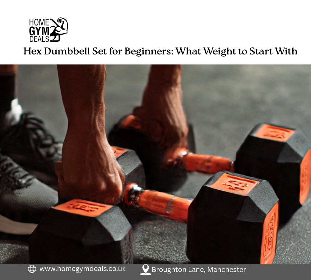 Hex Dumbbell Set for Beginners: What Weight to Start With