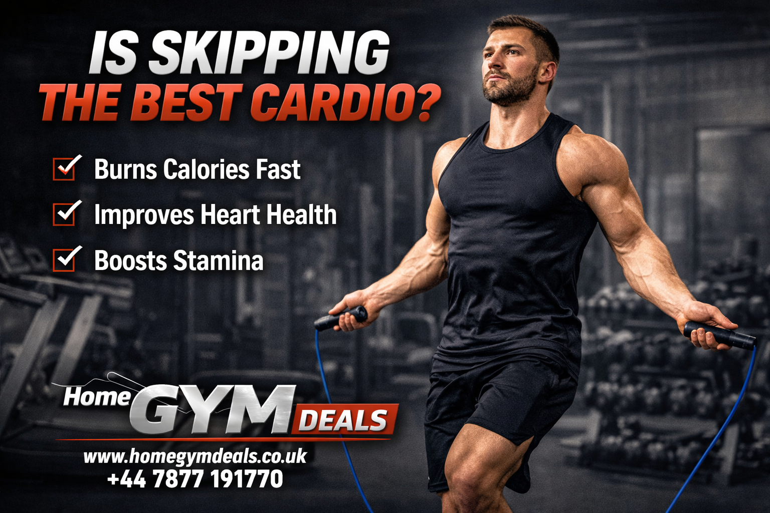 Is skipping the best cardio exercise, jump rope workout for fat loss, Home Gym Deals UK fitness training and calorie burning guide